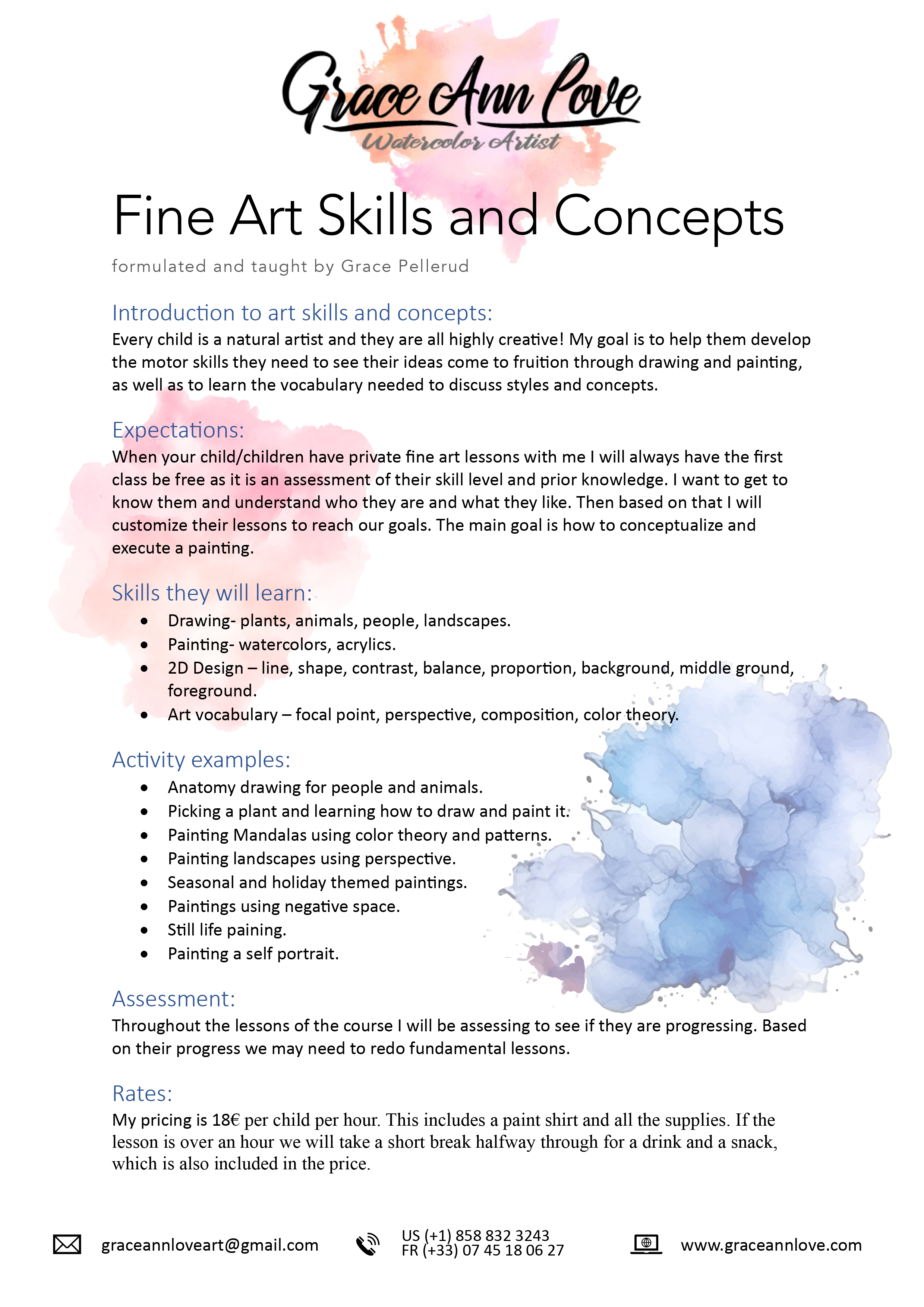 Fine Art Skills and Concepts - Grace Ann Love Watercolor Artist - Private fine art lessons for children including drawing, painting, watercolors, acrylics, 2D design, art vocabulary, color theory, perspective, composition. Activities include anatomy drawing, plant studies, mandalas, landscapes, seasonal paintings, still life, self-portraits. Assessment and customized lessons. 18€ per child per hour includes supplies. Contact graceannloveart@gmail.com